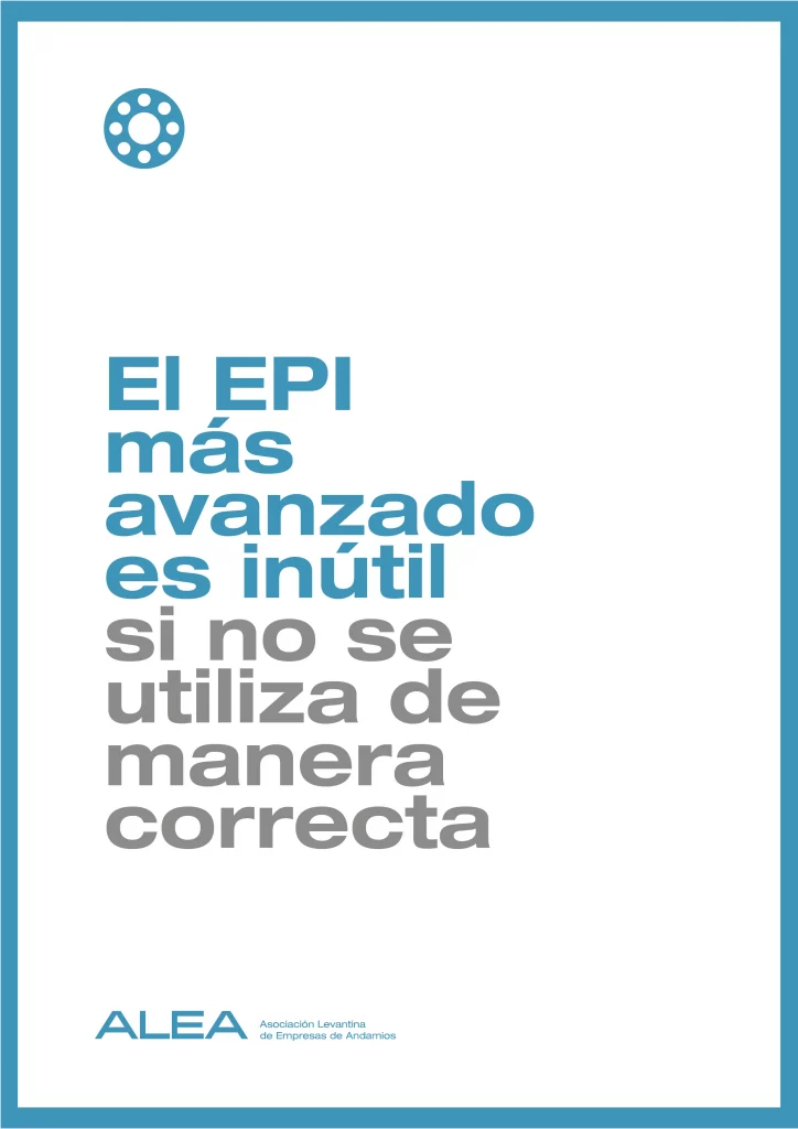 Frase de concienciación: El EPI más avanzado es inútil si no se utiliza de manera correcta. Mensaje visual de seguridad en trabajos en altura con andamios.